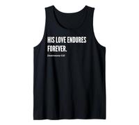 His Love Endures Forever Bible Verse Quote Statement Tank Top