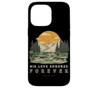 His Love Endures Forever Psalm 136 Christian Bible Verse Case for iPhone 14 Pro Max