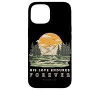 His Love Endures Forever Psalm 136 Christian Bible Verse Case for iPhone 15