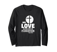 His Love Endures Forevever Long Sleeve T-Shirt