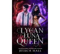 His Lycan Luna Queen: Lycan Luna Series book 5