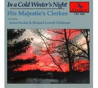 His Majestie's Clerkes - In a Cold Winter's Night