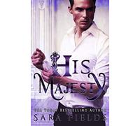 His Majesty: A Rough Romance