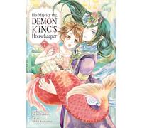 His Majesty the Demon King's Housekeeper Vol. 7: (His Majesty the Demon King's Housekeeper 7)