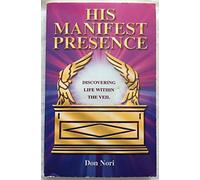 His Manifest Presence: Moving from David's Tabernacle to Solomon's Temple