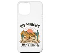 His Mercies Are New Each Morning - Lamentations 3:23 Retro Case for iPhone 12 Pro Max