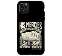 His Mercies Are New Each Morning Lamentations 3 23 Verse Case for iPhone 11 Pro Max