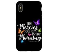 His Mercies Are New Every Morning Bible Verse Butterfly Case for iPhone X/XS