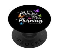 His Mercies Are New Every Morning Bible Verse Butterfly PopSockets Adhesive PopGrip
