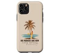His Mercies Are New Every Morning Christian Beach Ocean Case for iPhone 11 Pro