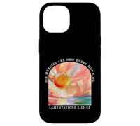 His Mercies Are New Every Morning Christian Quote Case for iPhone 14