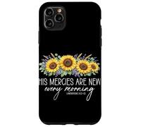 His Mercies Are New Every Morning Christian Sunflower Case for iPhone 11 Pro Max