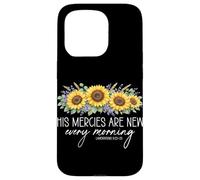 His Mercies Are New Every Morning Christian Sunflower Case for iPhone 15 Pro