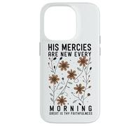 His Mercies Are New Every Morning Floral Christ Bible Verse Case for iPhone 14 Pro