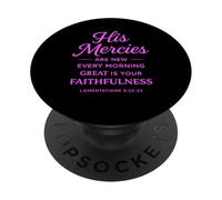 His Mercies Are New Every Morning Lamentations 3:22-23 Faith PopSockets Adhesive PopGrip