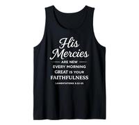 His Mercies are New Every Morning Lamentations 3:22-23 Faith Tank Top