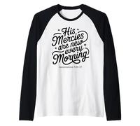 His Mercies are New Every Morning Lamentations 3:22-23 Raglan Baseball Tee