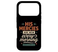 His Mercies Are New Every Morning Lamentations 3 23 Case for iPhone 17 Pro