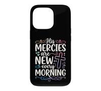 His Mercies Are New Every Morning Lamentations Case for iPhone 13 Pro
