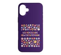 His Mercies Are New Every Morning Lamentations Case for iPhone 16 Plus