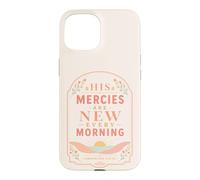 His Mercies Are New Every Morning Lamentations Verse Case for iPhone 15