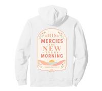 His Mercies Are New Every Morning Lamentations Verse Pullover Hoodie