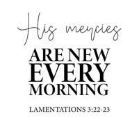 his Mercies are New Every Morning lamentations Vinyl Wall Stickers 42x44cm It Won't Fall Off Black