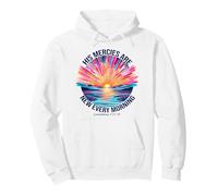 His Mercies Are New Every Morning Scripture Sunrise Pullover Hoodie