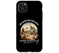 His Mercies Are New Every Morning Verse Mountain Case for iPhone 11 Pro Max