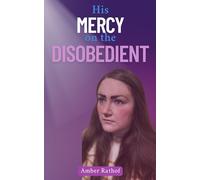His Mercy on the Disobedient