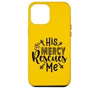 His Mercy Rescues Me - Inspirational Bible Verse Christian Case for iPhone 12 Pro Max