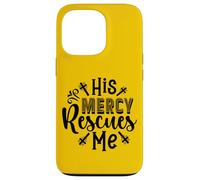 His Mercy Rescues Me - Inspirational Bible Verse Christian Case for iPhone 13 Pro