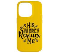 His Mercy Rescues Me - Inspirational Bible Verse Christian Case for iPhone 14 Pro