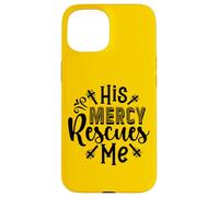 His Mercy Rescues Me - Inspirational Bible Verse Christian Case for iPhone 15