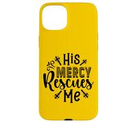 His Mercy Rescues Me - Inspirational Bible Verse Christian Case for iPhone 15 Plus