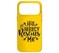 His Mercy Rescues Me - Inspirational Bible Verse Christian Case for iPhone 17 Pro Max