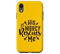 His Mercy Rescues Me - Inspirational Bible Verse Christian Case for iPhone XR