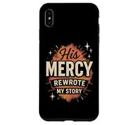His Mercy Rewrote My Stories Christian Faith Bible Verse Case for iPhone XS Max