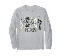 His Mercy Rewrote My Story Christian Bible Verse Faith Based Long Sleeve T-Shirt