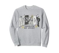 His Mercy Rewrote My Story Christian Bible Verse Faith Based Sweatshirt