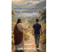 His Message In Rhyme One Word At a Time: A Book for Daily Meditation and Searching Scriptures for Understanding: Volume 2