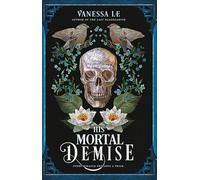 His Mortal Demise: 2 of 2 (The Last Bloodcarver series)