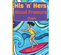 His 'n' Hers Blood Pressure Chart: With a positive vibe, man and woman couples Blood Pressure Blank Chart, with columns for each person to record blood pressure data.