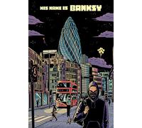 His Name Is Banksy – A Graphic Novel – Prestel