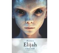 His Name is Elijah