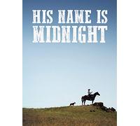 His Name is Midnight