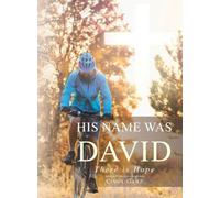 His Name Was David: There is Hope