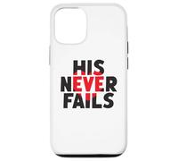 HIS NEVER FAILS God's Unfailing Love Promise Case for iPhone 12/12 Pro