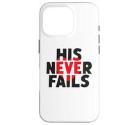 HIS NEVER FAILS God's Unfailing Love Promise Case for iPhone 16 Pro