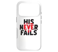 HIS NEVER FAILS God's Unfailing Love Promise Case for iPhone 17 Pro